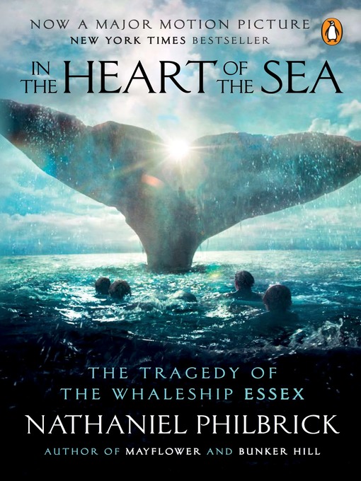 Title details for In the Heart of the Sea by Nathaniel Philbrick - Available